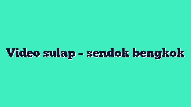 Video sulap – sendok bengkok