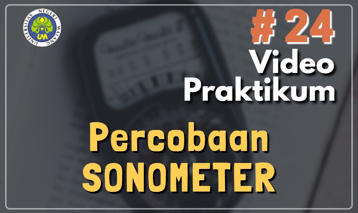Praktikum Fisika Dasar 3 –  Percobaan Sonometer