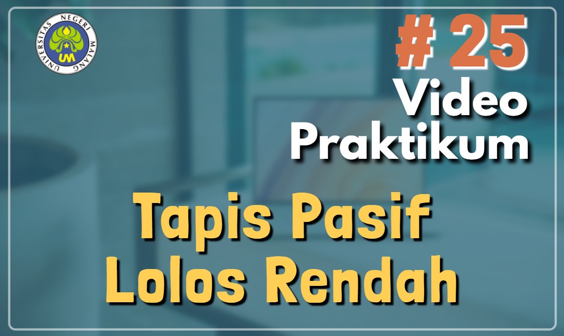 Praktikum Tapis Pasif Lolos Rendah
