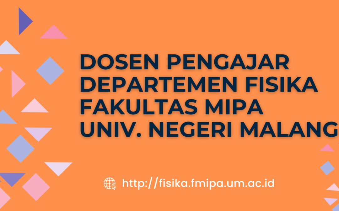 Data Dosen Pengajar Jurusan Fisika UM