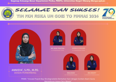 Fisika UM Goes to PIMNAS 2024 - PKMK 3