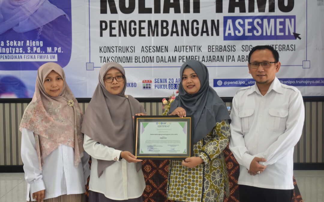 Sekar Ajeng Ananingtyas, S.Pd., M.Pd. (Dosen Fisika UM) Menjadi Narasumber Kuliah Tamu Pengembangan Asesmen di Universitas Trunojoyo Madura